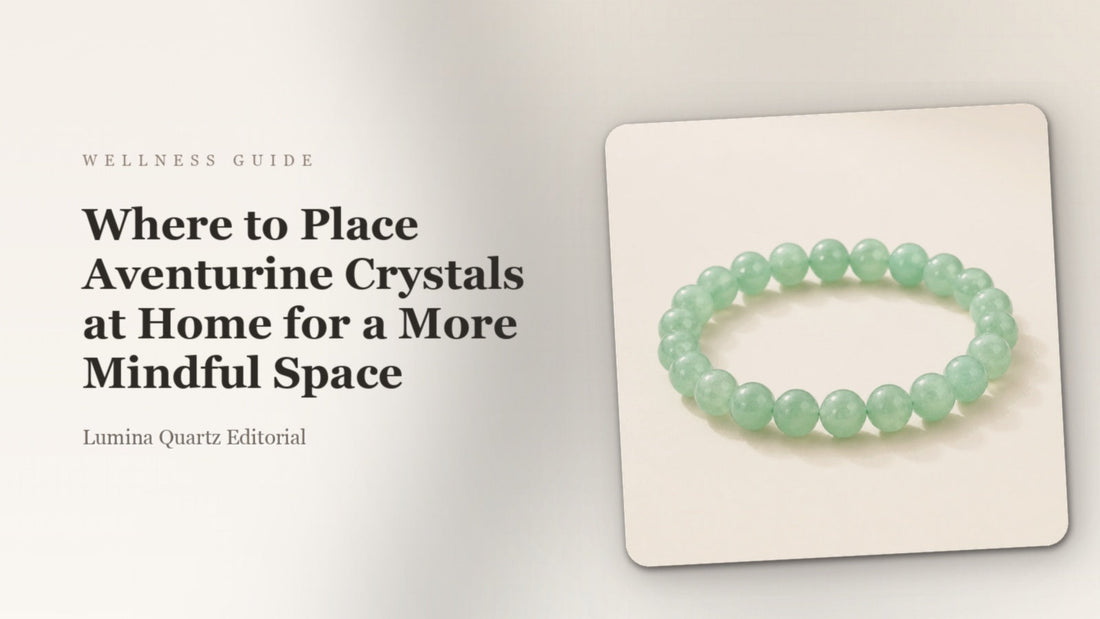 Where to Place Aventurine Crystals at Home for a More Mindful Space