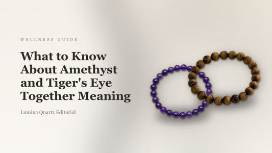 What to Know About Amethyst and Tiger's Eye Together Meaning
