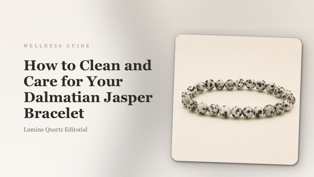 How to Clean Your Dalmatian Jasper Bracelet for Confidence and Grounding crystal guide cover