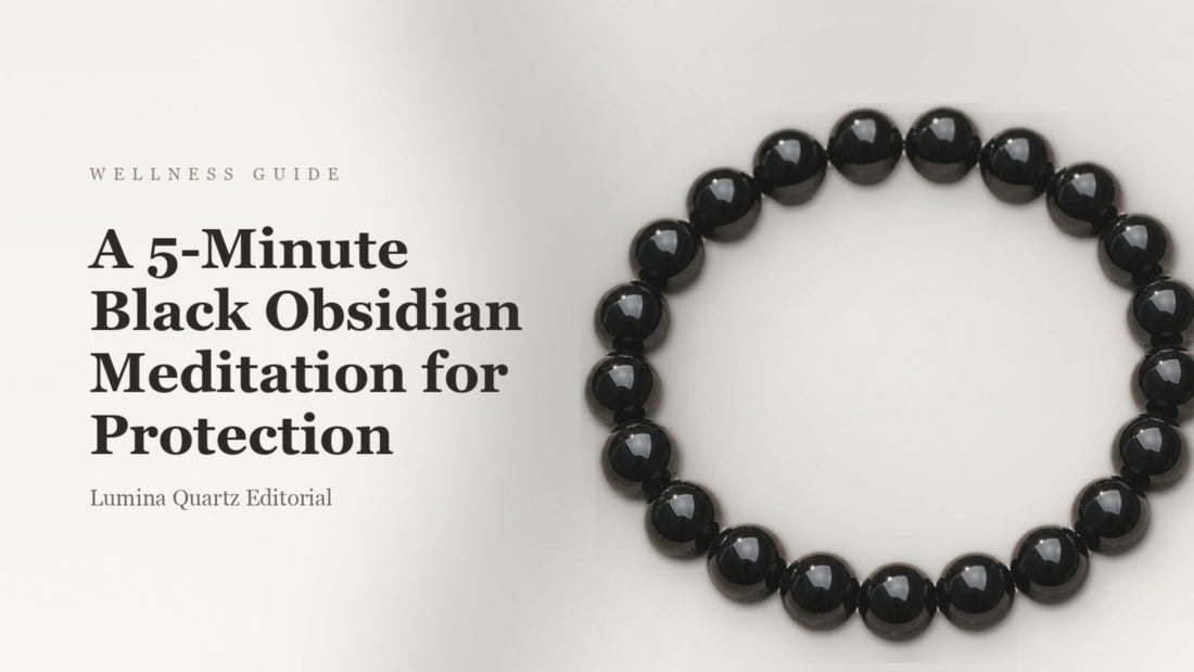 A 5-Minute Black Obsidian Meditation for Protection