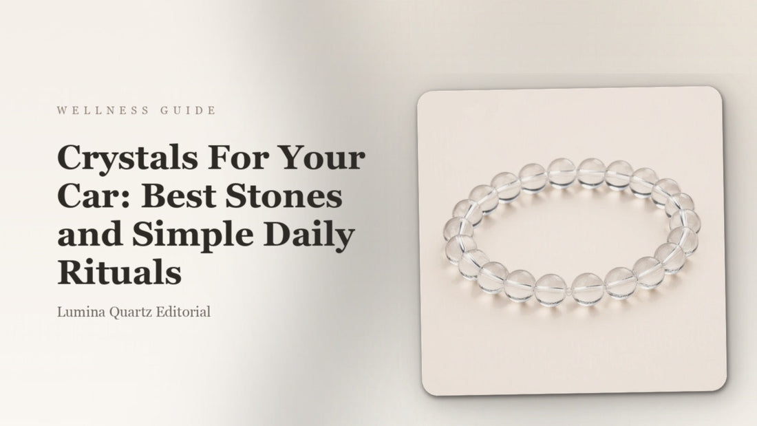 Crystals For Your Car: Best Stones and Simple Daily Rituals crystal guide cover