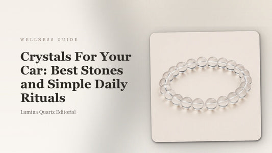 Crystals For Your Car: Best Stones and Simple Daily Rituals crystal guide cover