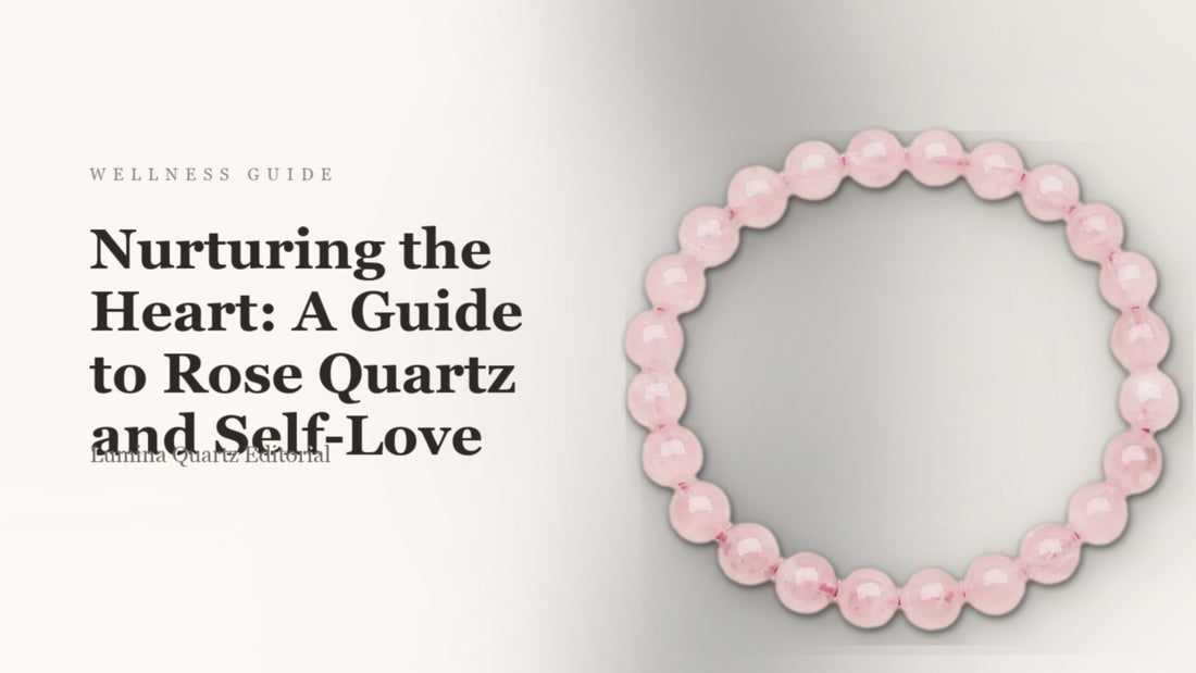 Featured image for Nurturing the Heart: A Guide to Rose Quartz and Self-Love