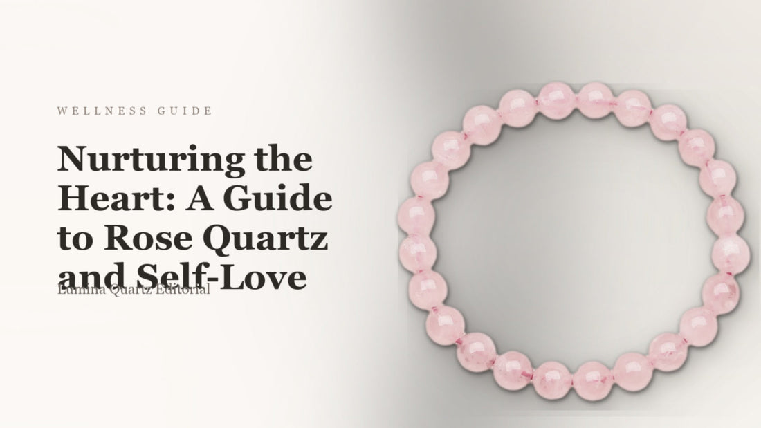 Featured image for Nurturing the Heart: A Guide to Rose Quartz and Self-Love