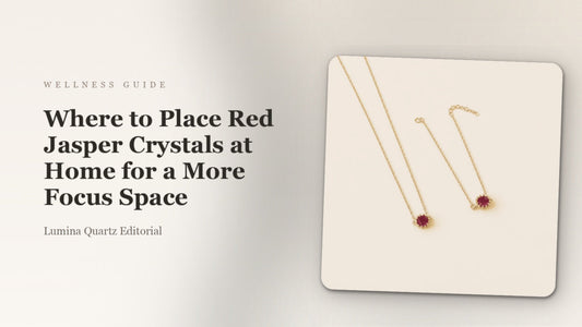 Where to Place Red Jasper Crystals at Home for a More Focus Space