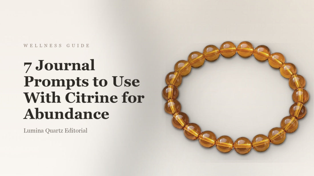 7 Journal Prompts to Use With Citrine for Abundance