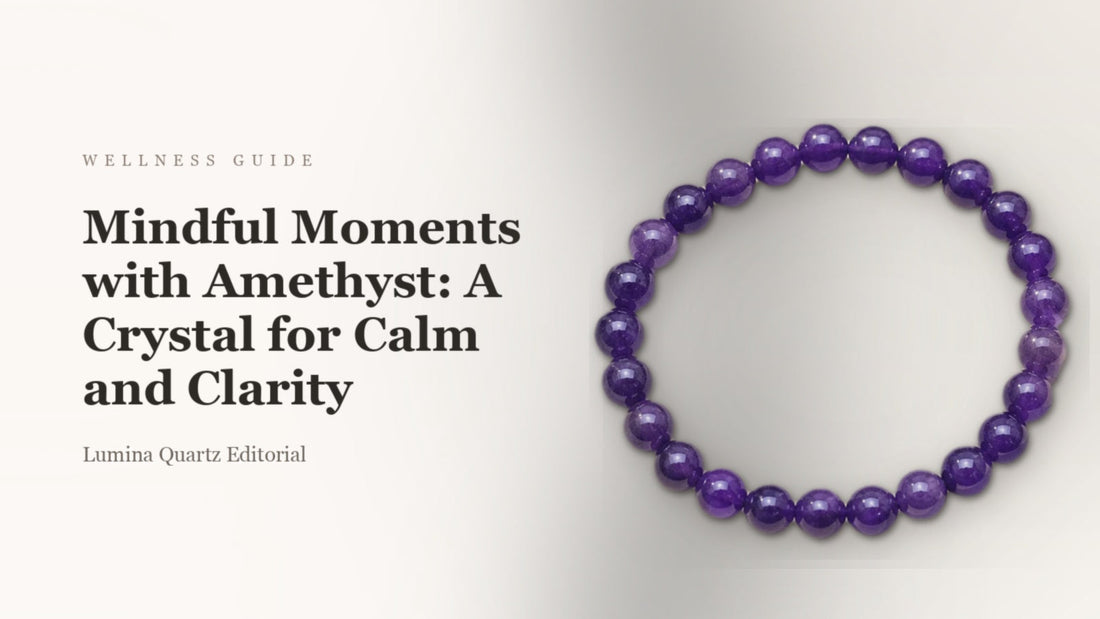 Featured image for Mindful Moments with Amethyst: A Crystal for Calm and Clarity